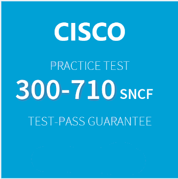 CISCO (300-710) SNCF Practice Exam